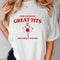 Sorry for Having Great Tits T Shirt